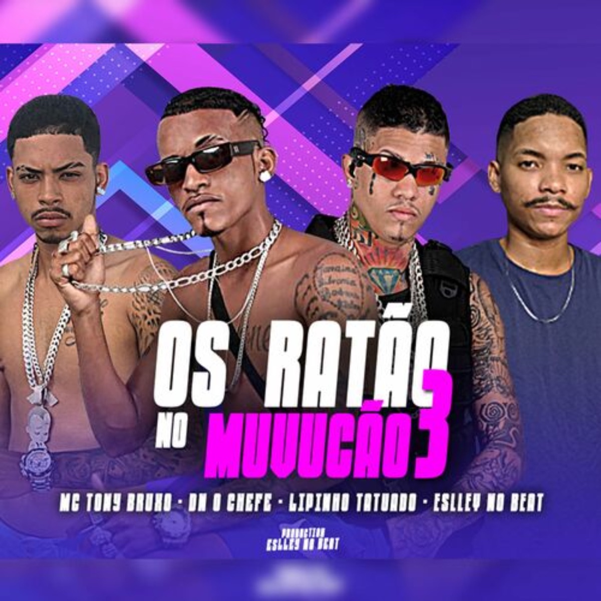 Os Ratão no Muvucão 3 (feat. Mc Tony Bruxo) - Single by DN O Chefe, Eslley no Beat & Lipinho Tatuador album cover