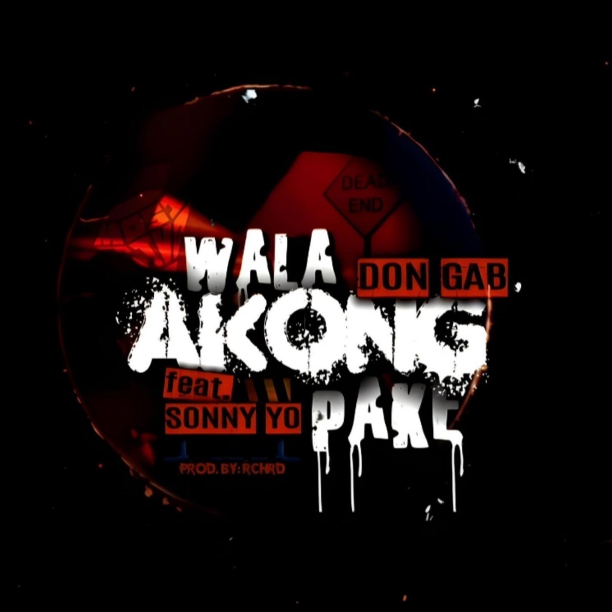 Wala Akong Pake (feat. Sonny Yo) - Single by Don Gab album cover