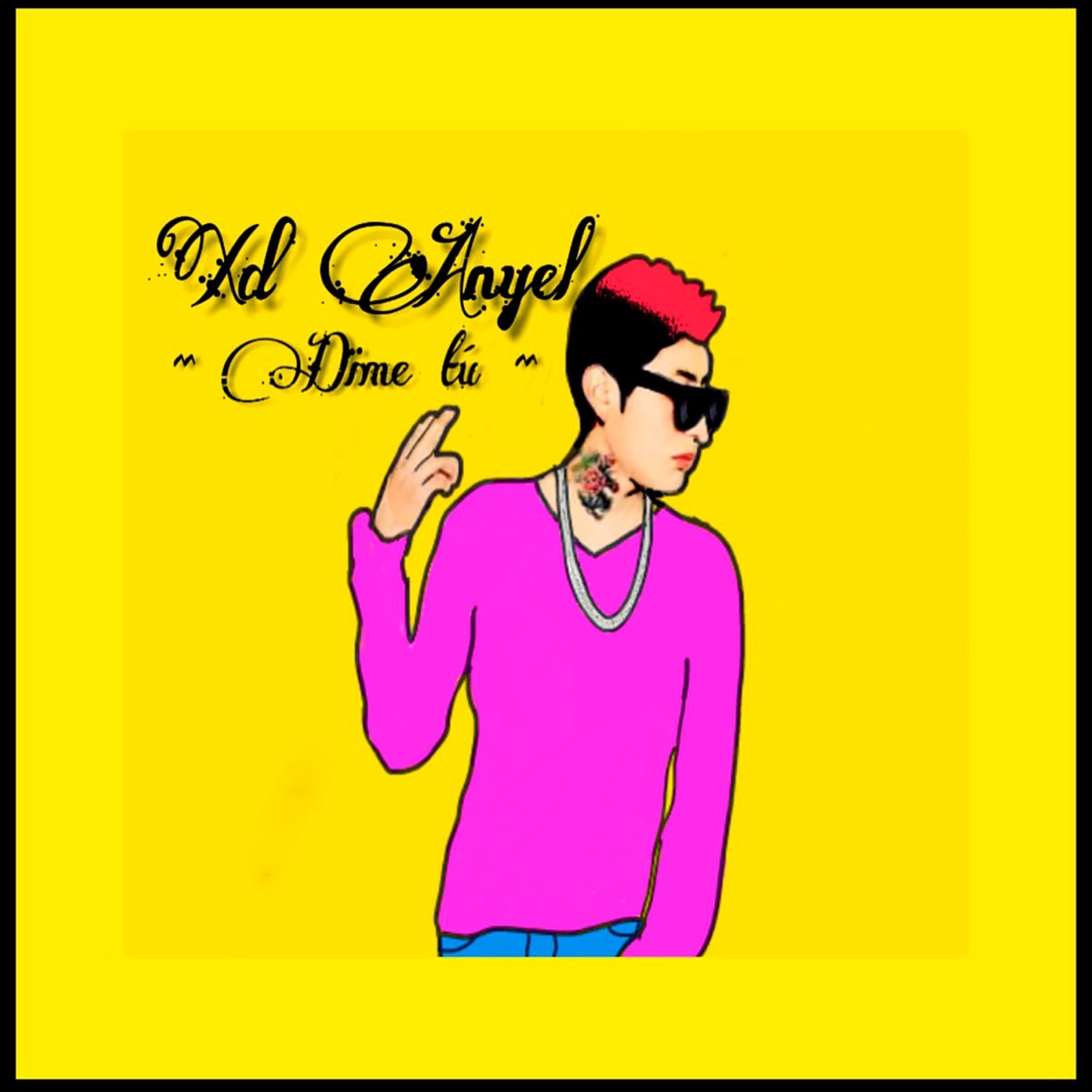Dime Tú - Single by Xd Anyel album cover