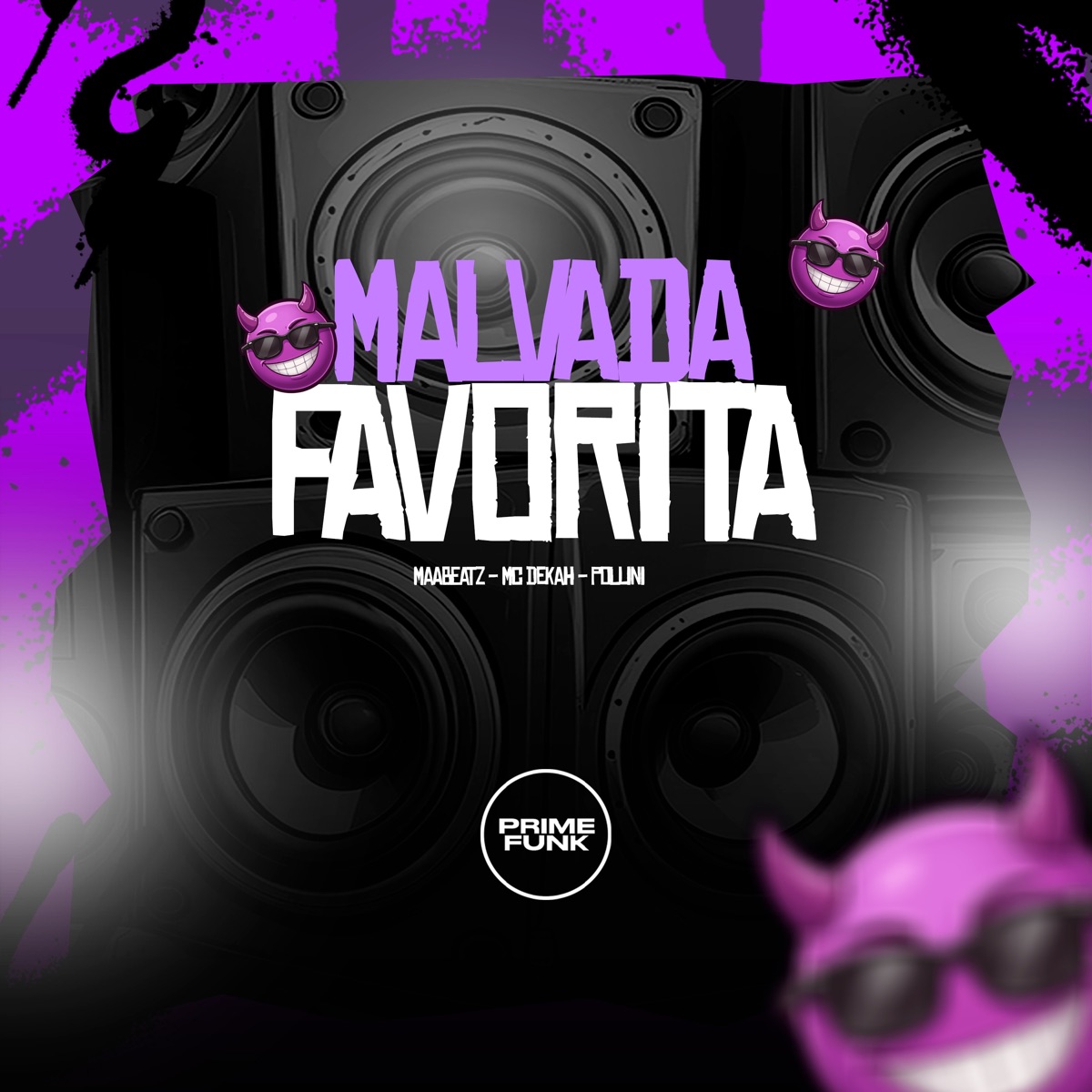 Malvada Favorita - Single by Pollini, MC Dekah, Maabeatz & Prime Funk album cover