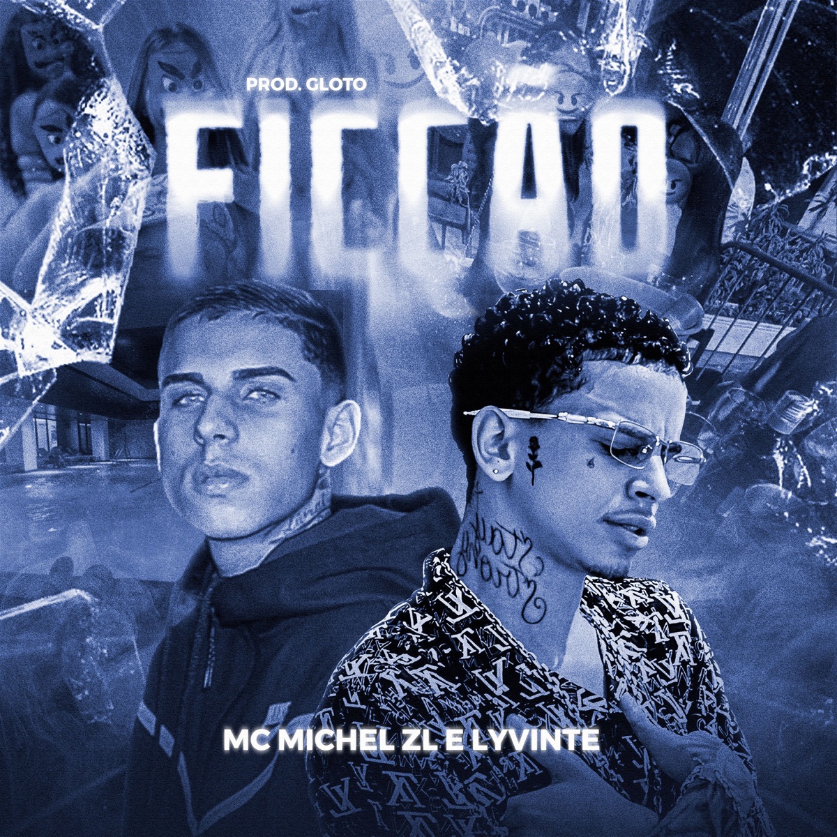 Ficção - Single by Lyvinte, MC Michel ZL & Prod Gloto album cover