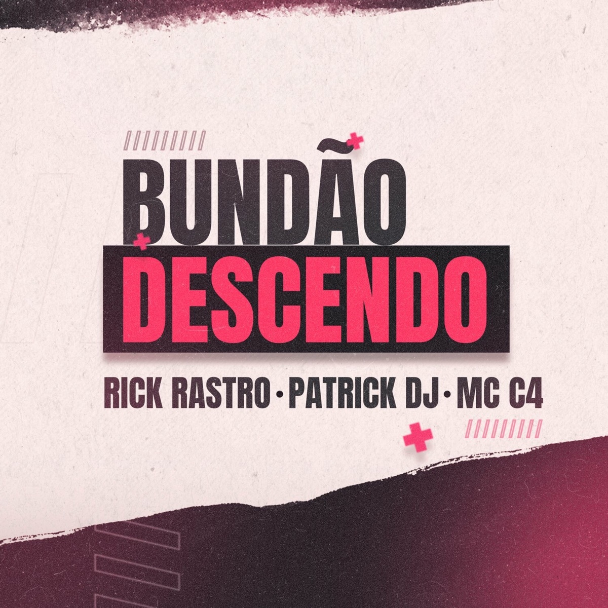 Bundão Descendo - Single by Rick Rastro, Patrick DJ & MC C4 album cover