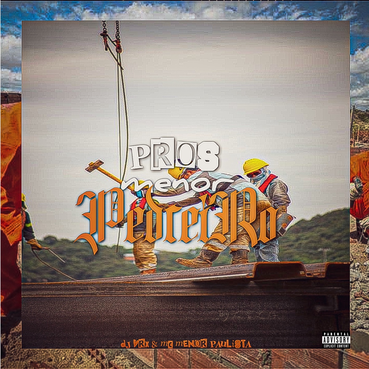 Pros Menor Pedreiro - Single by DJ VRX & Mc menor paulista album cover