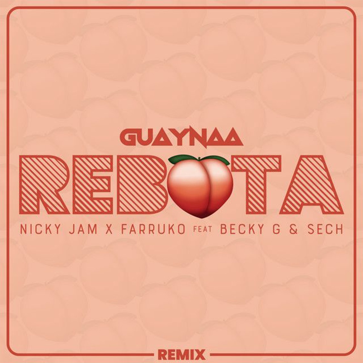 Rebota (feat. Becky G & Sech) [Remix] - Single by Guaynaa, Nicky Jam & Farruko album cover