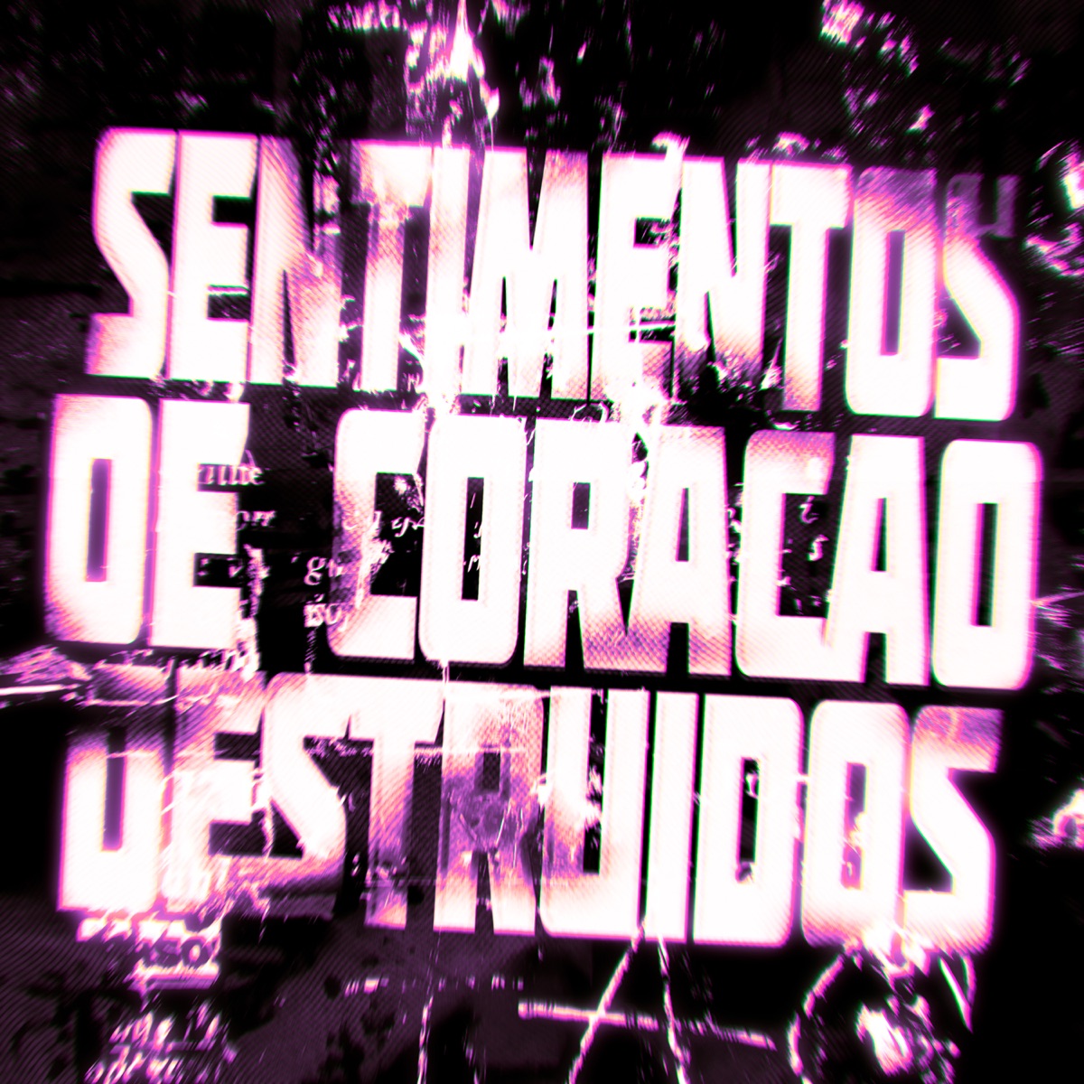 Sentimentos de coração destruídos - EP by DJ RANDZEM & djsavex album cover