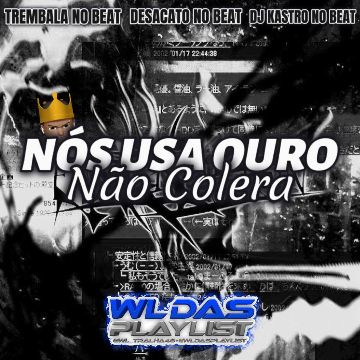 Nos Usa Ouro Não Colera (Arrochadeira) - Single by WL DAS PLAYLIST, Trembala No Beat & Dj Kastro album cover