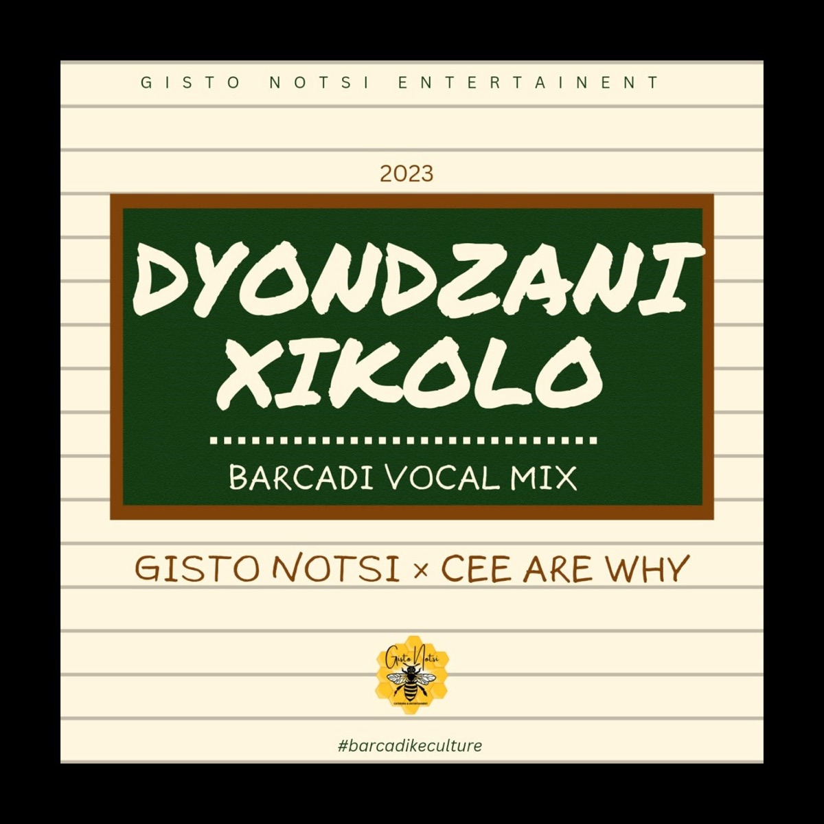 Dyondzani Xikolo (Barcadi Mix) - Single by Cee Are Why & Gisto Notsi album cover