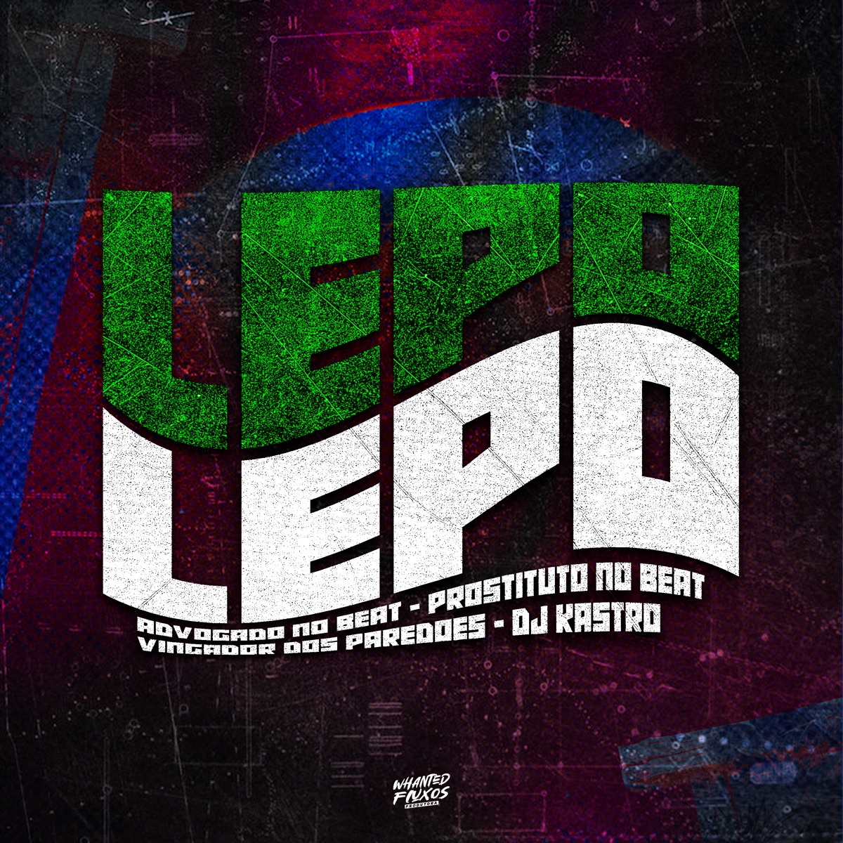Lepo Lepo - Single by Advogado No Beat, Prostituto No Beat, O Vingador Dos Paredões & Dj Kastro album cover