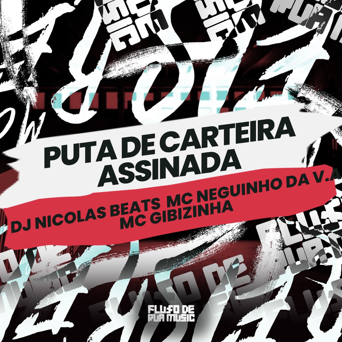 Puta de Carteira Assinada - Single by dj nicolas beats, Mc Neguinho da V.A & MC GIBIZINHA album cover