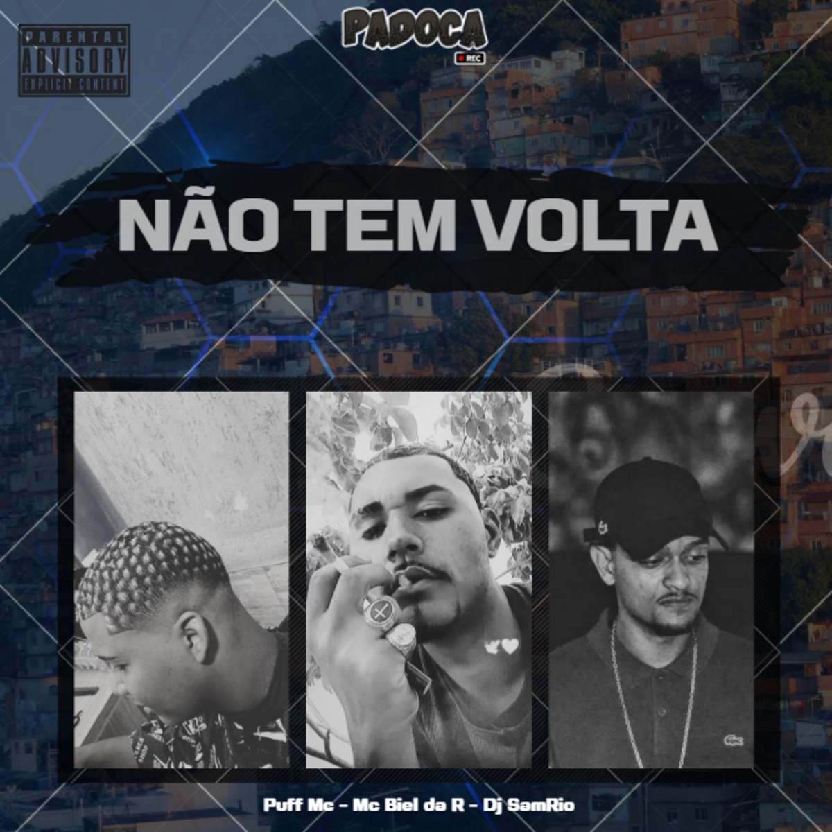 Não Tem Volta - Single by Puff MC, Mc Biel Da R, DJ Samrio & Padoca album cover