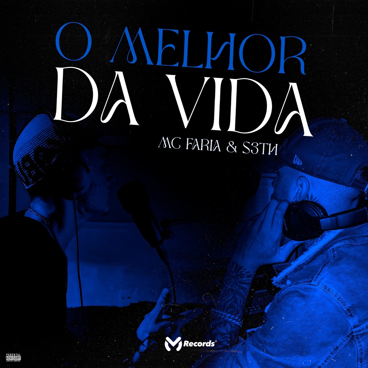 O Melhor Da Vida - Single by MC FARIA & S3TH album cover
