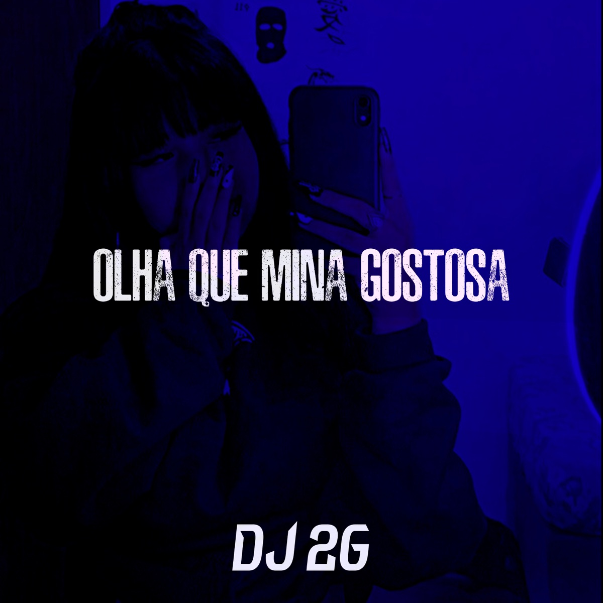 Olha Que Mina Gostosa - Single by DJ 2G album cover