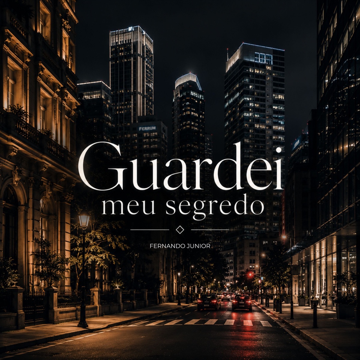 Guardei Meu Segredo - Single by FERNANDO JUNIOR & Mc Raf album cover