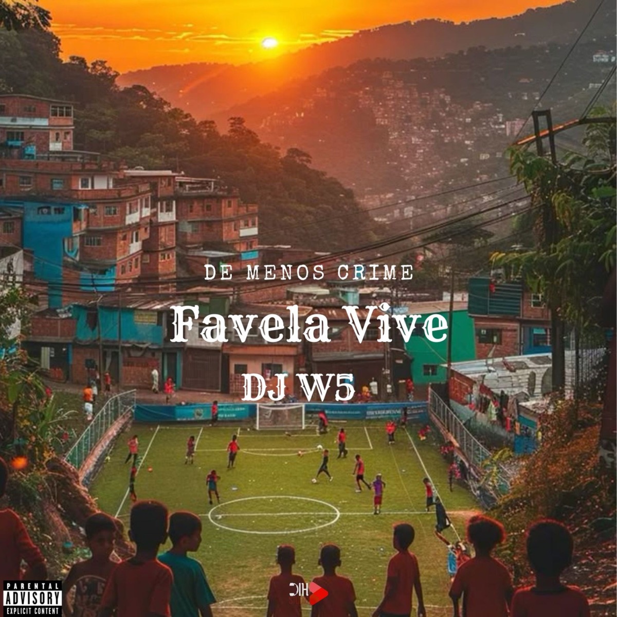 Favela Vive - Single by De Menos Crime album cover