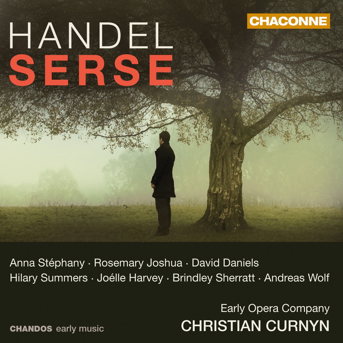 Handel: Serse, HWV 40 by Christian Curnyn, Early Opera Company, Anna Stéphany, David Daniels, Hilary Summers, Brindley Sherratt, Rosemary Joshua & Joélle Harvey album cover