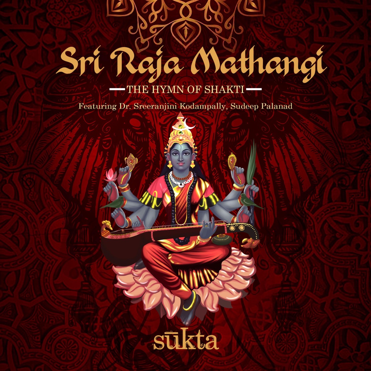 Sri Raja Mathangi (The Hymn of Shakti) (feat. SUDEEP PALANAD) - Single by Sreeranjini Kodampally album cover