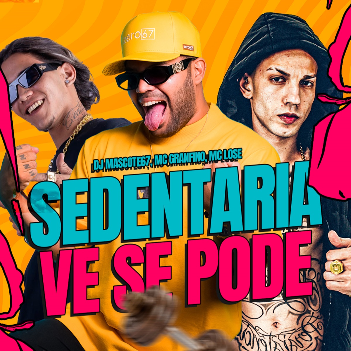 SEDENTÁRIA, VÊ SE PODE - Single by Dj Mascote67, MC Lose & MC Granfino album cover
