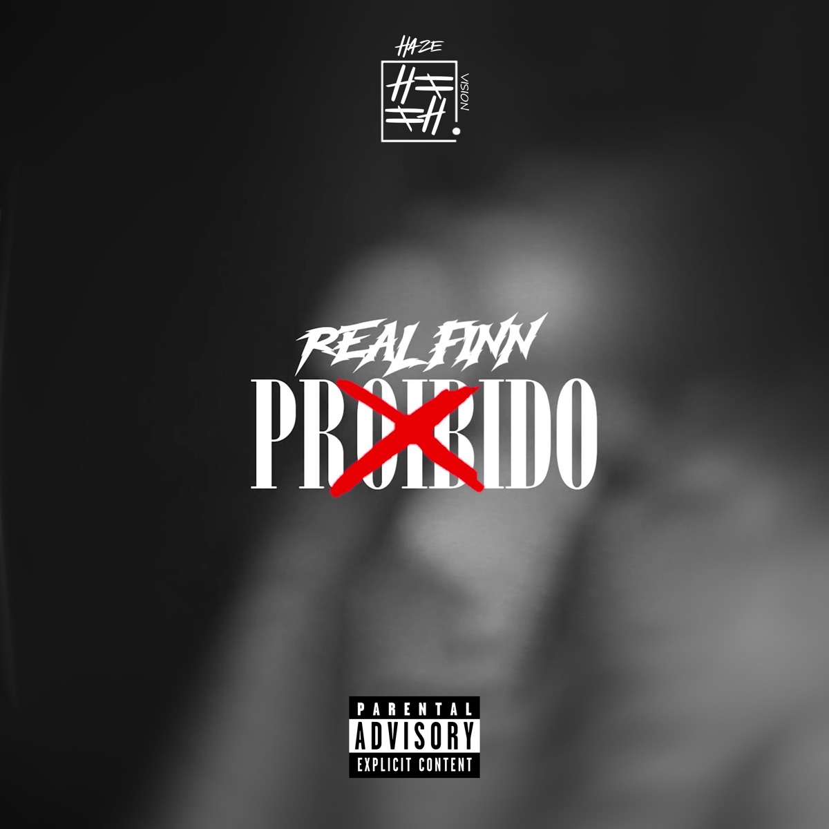 Proibido - Single by Real Finn & Haze Vision album cover