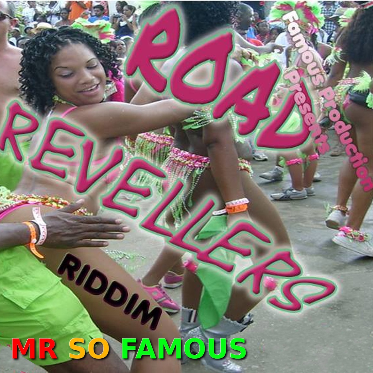Road Revellers Riddim (Famous Production Presents) - Single by Mrsofamous album cover