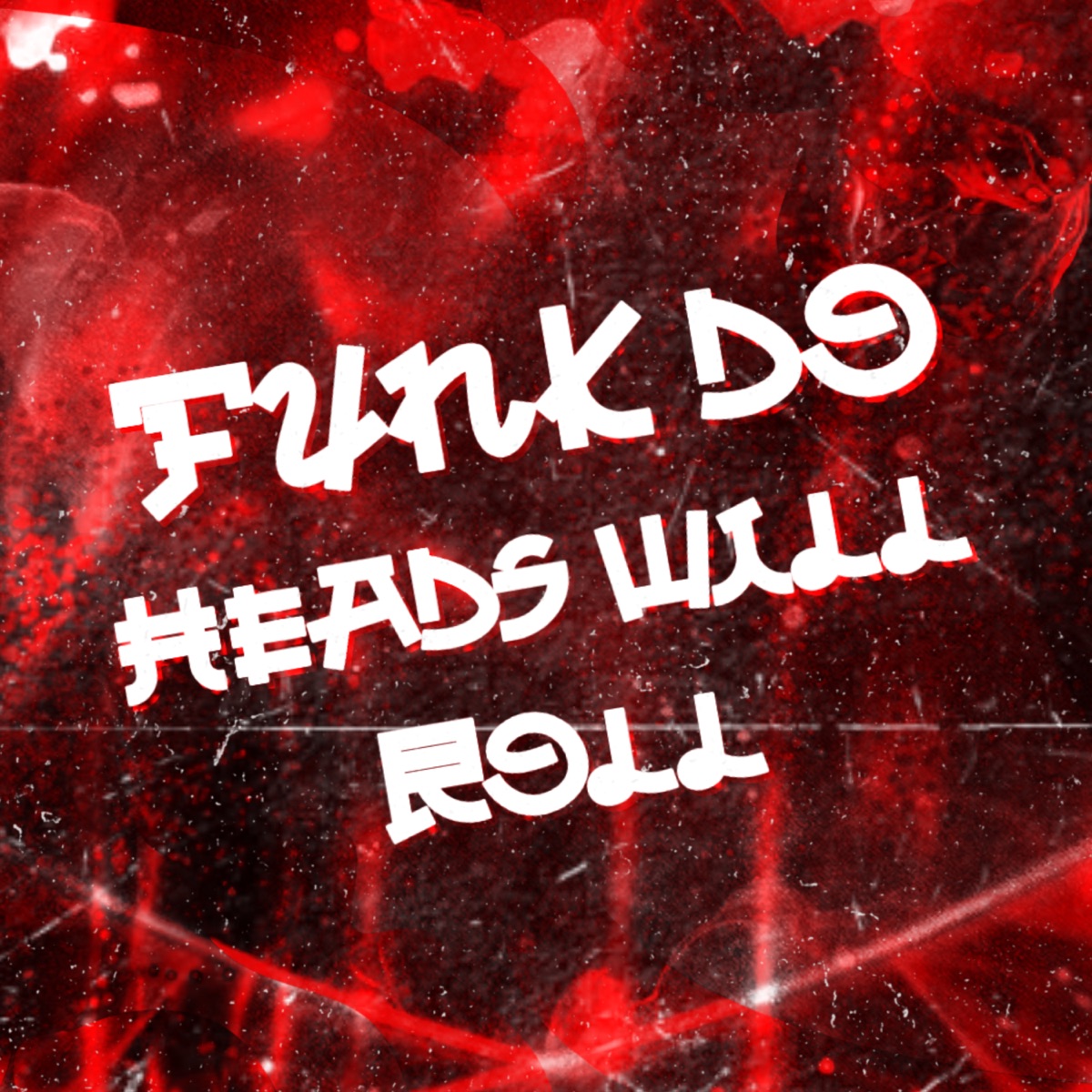 Funk do Heads Will Roll - Single by DJ CLX 041 album cover