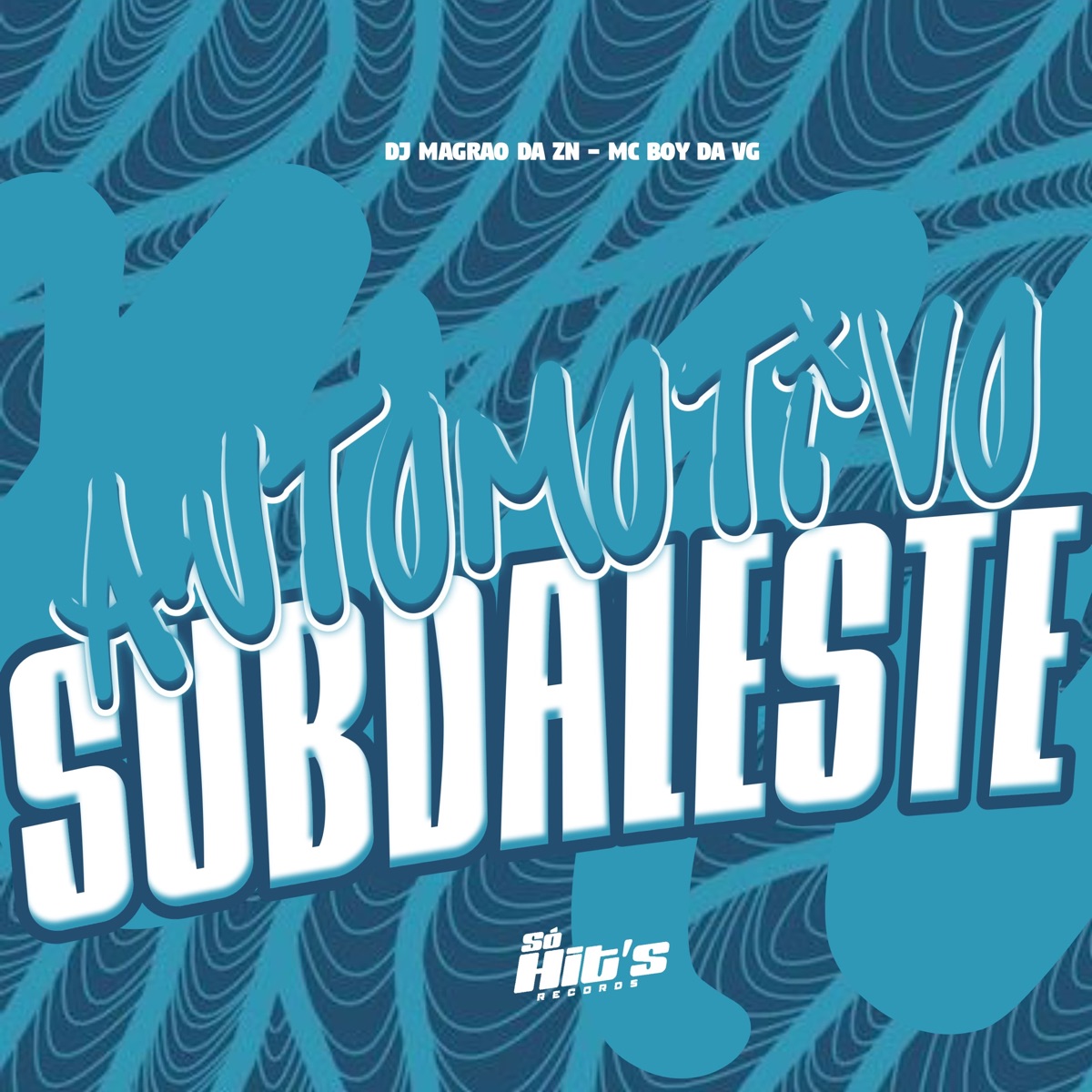 Automotivo Subdaleste - Single by DJ MAGRAO DA ZN & Mc Boy da VG album cover