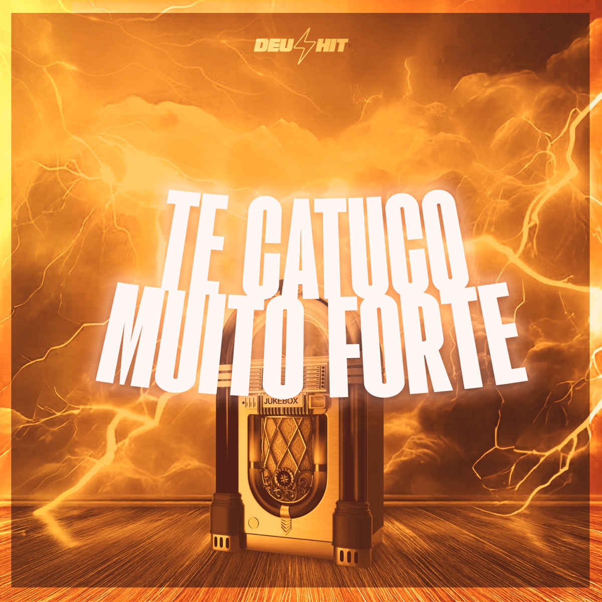 Te Catuco Muito Forte - Single by DJ DAVI DA DZ7 & MC RUAN BF album cover