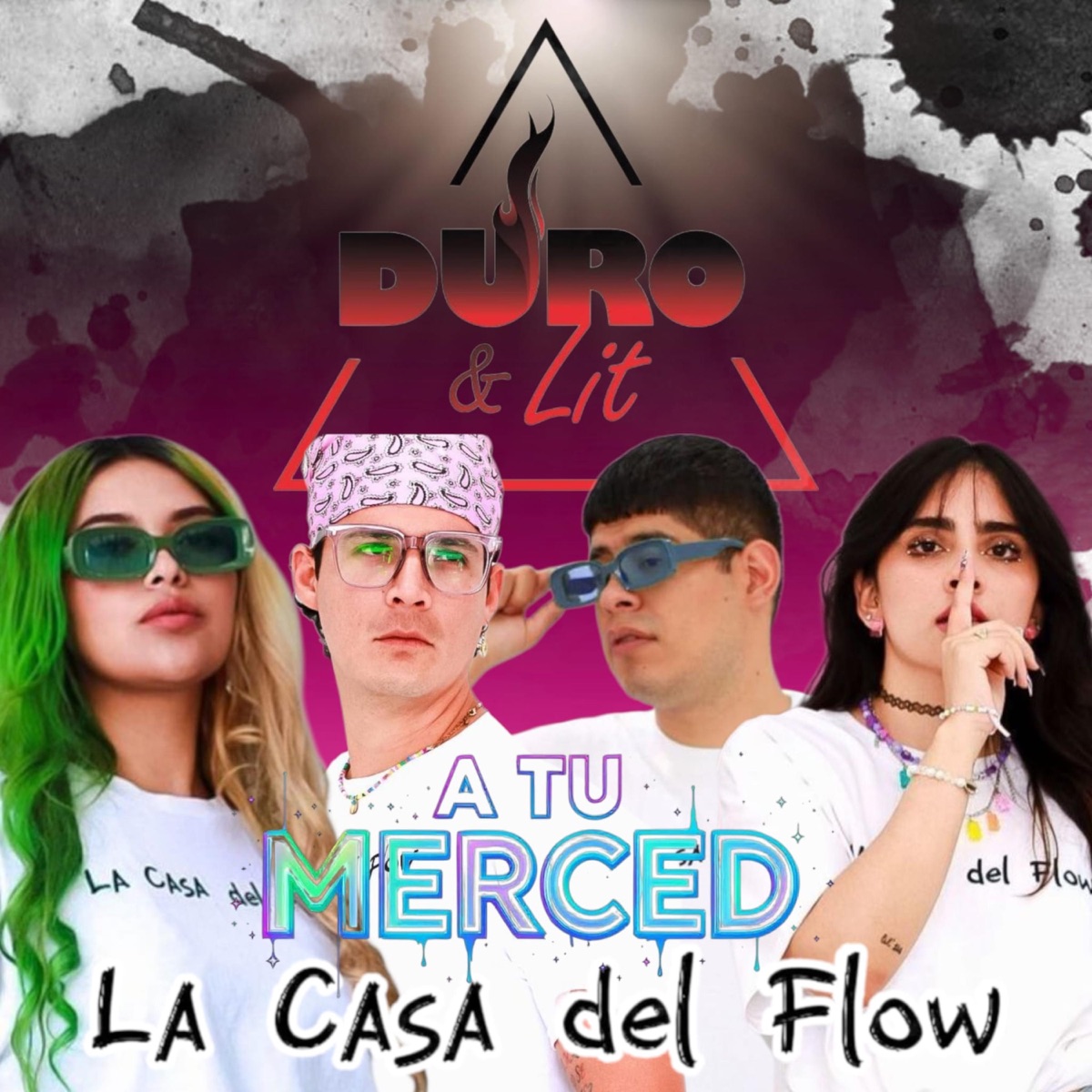 A TU MERCED (feat. Abee La Sensacion, Cxsxblxncxs, Gromm & V'nney) - Single by Duro And Lit album cover