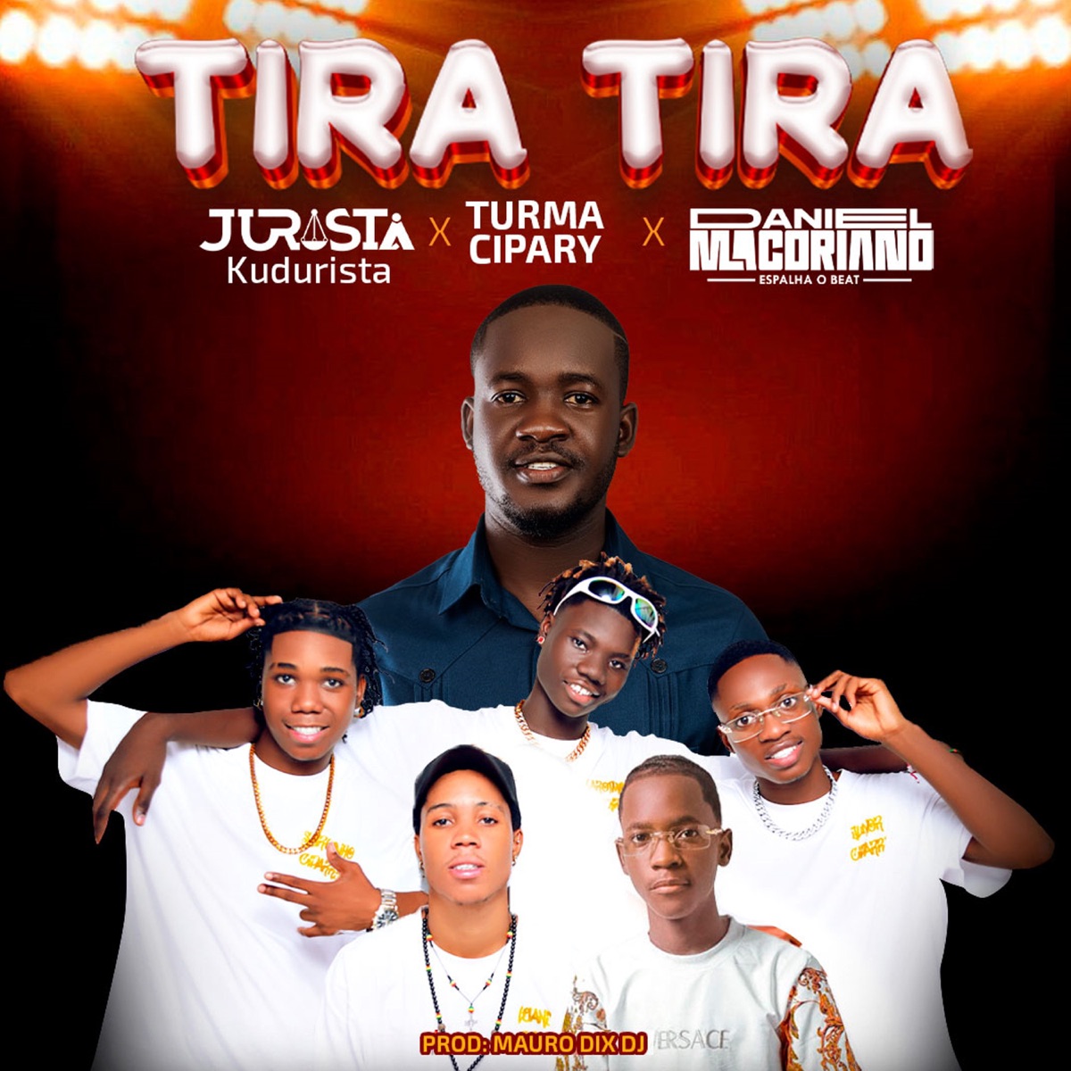 Tira Tira - Single by Jurista Kudurista, Daniel Macoriano EspalhaoBeat & Turma Ciparry album cover