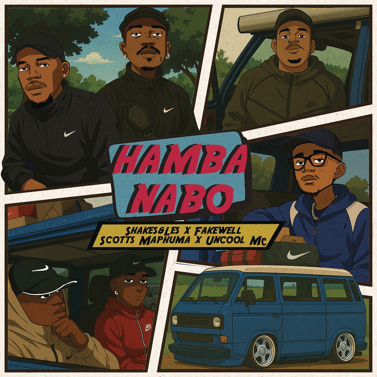 HAMBA NABO - Single by Shakes & Les, Fake'well, Scotts Maphuma & Uncool MC album cover
