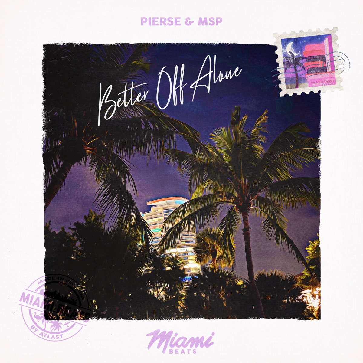 Better Off Alone - Single by Pierse & MSP album cover