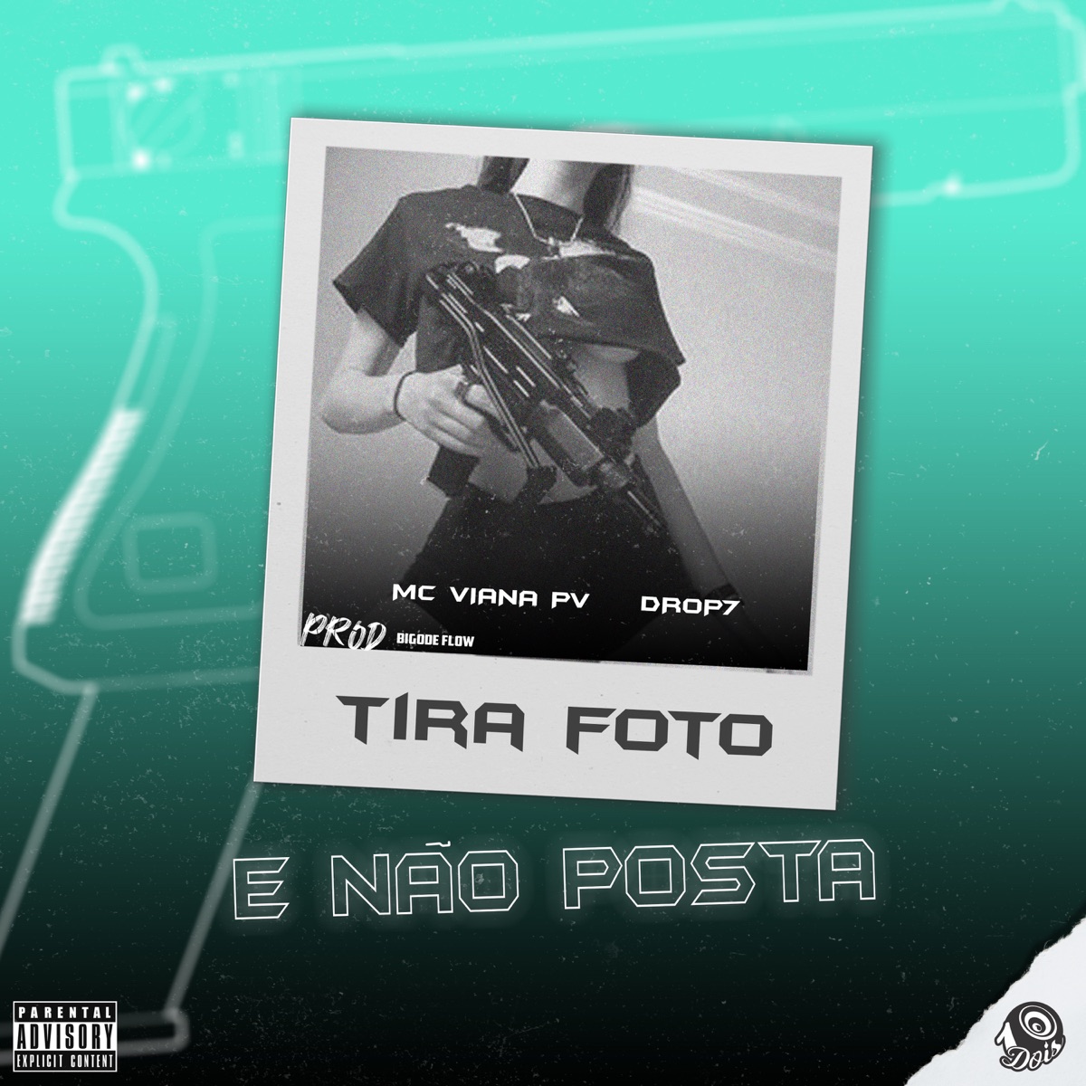 Tira Foto e Não Posta - Single by DROP7, Mc Viana Pv & Bigode Flow album cover