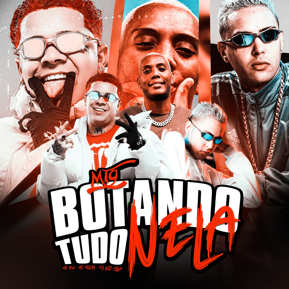 MTG - Botando Tudo Nela - Single by Mc Anjim, Mc Gw & Dj Luiz Silva album cover