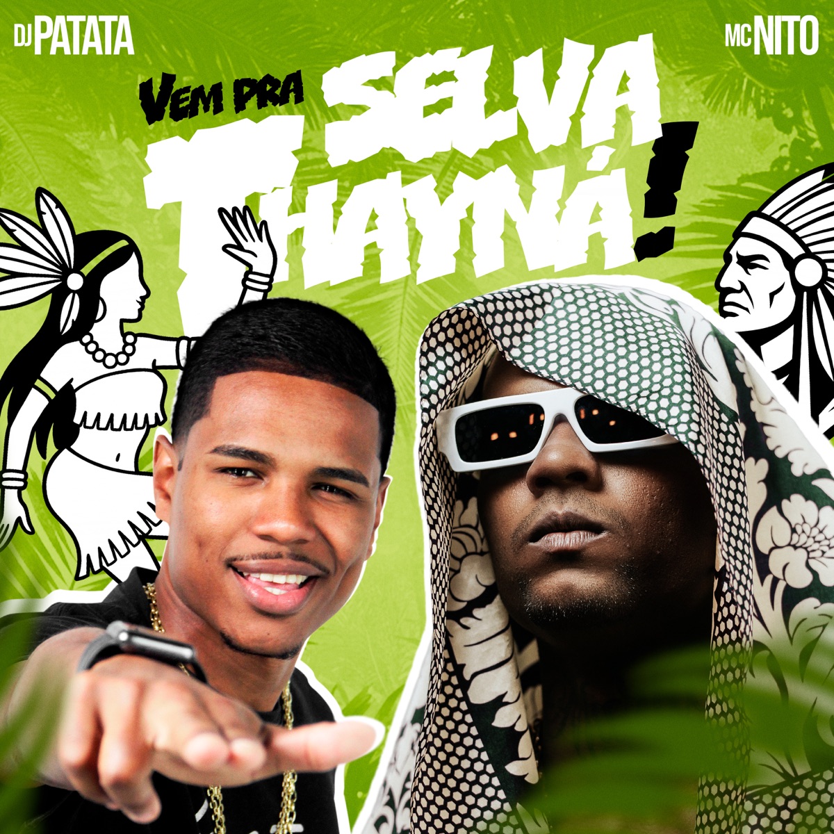 Vem pra Selva Thayná - Single by Mc Nito & DJ Patatá album cover