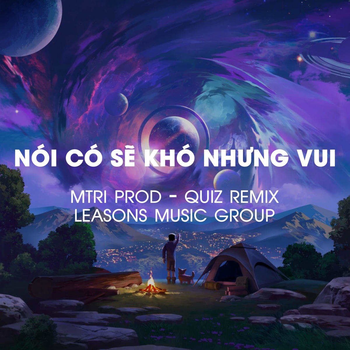 Nói Có Sẽ Khó Nhưng Vui - Single by MTRI Prod, Quiz Remix & LEASONS Music Group album cover