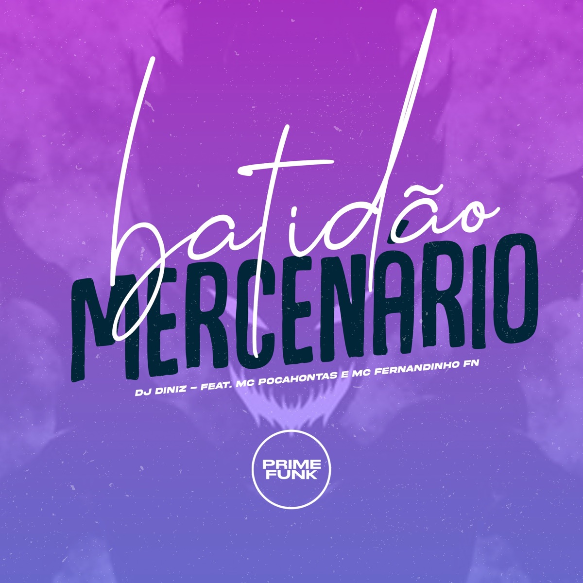 Batidão Mercenário (feat. Mc Pocahontas & MC FERNANDINHO FN) - Single by DJ Diniz album cover