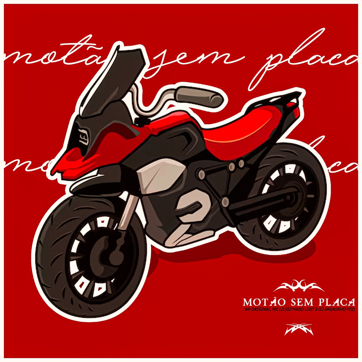 Motão Sem Placa (feat. MC LD) - Single by Dj Bruninho Pzs, Dj Mano Lost & WR Original album cover