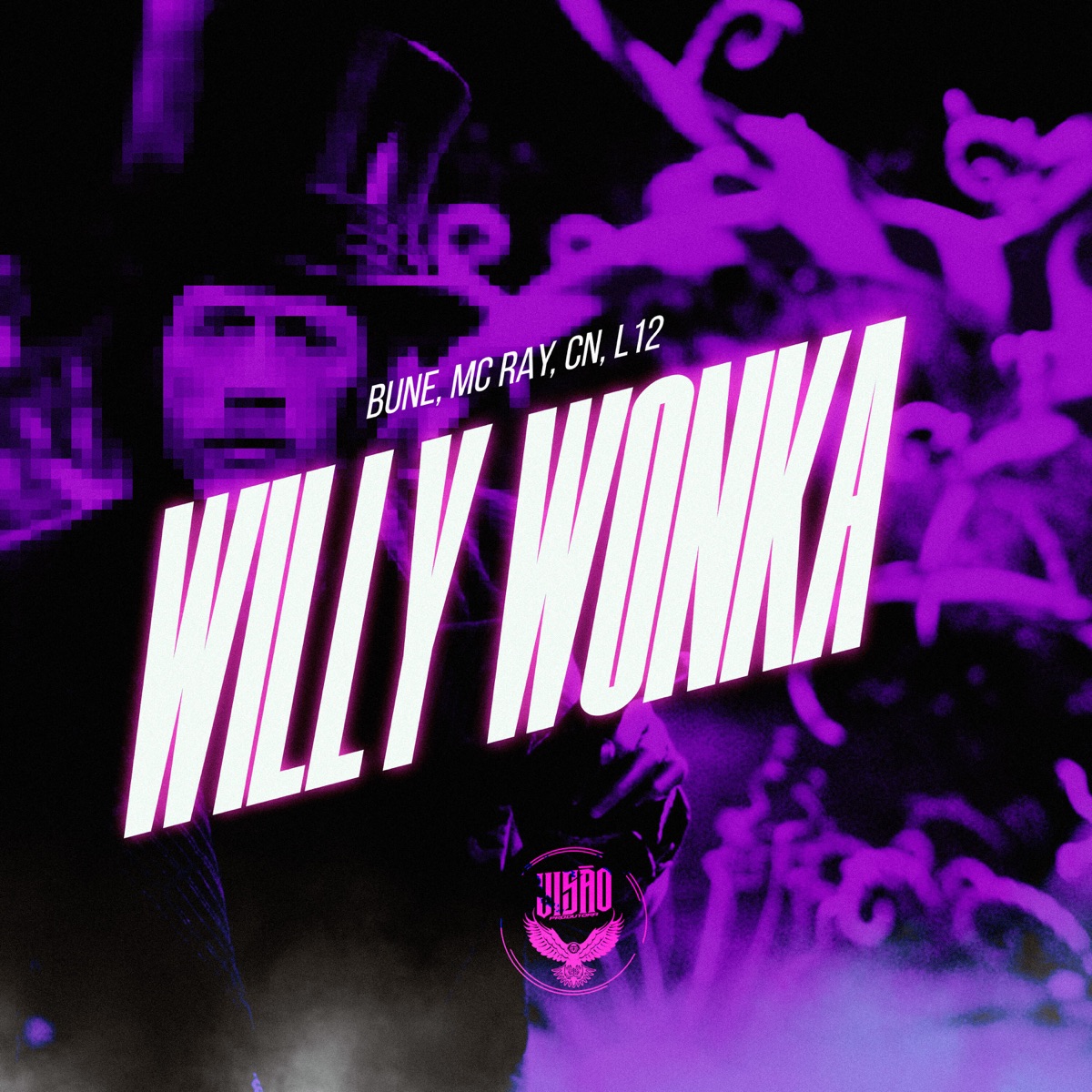 Willy Wonka (feat. Mc Ray) - Single by CN & BUNE album cover