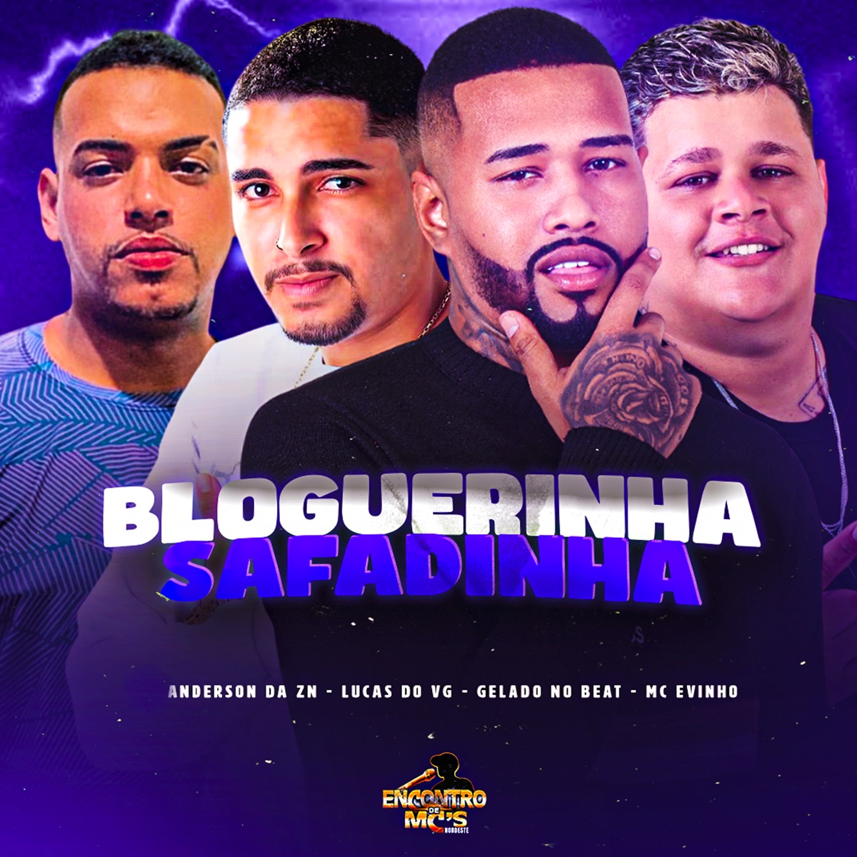 Bloguerinha Safada - Single by Gelado No Beat, Anderson Da ZN, Lucas do VG & Mc Evinho album cover