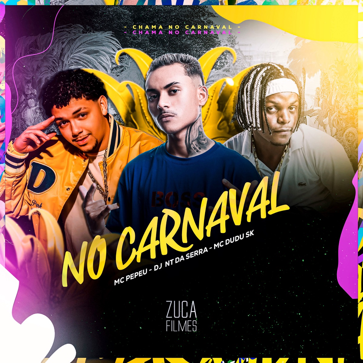 No Carnaval - Single by Mc Dudu Sk, Mc Pepeu & DJ NT DA SERRA album cover