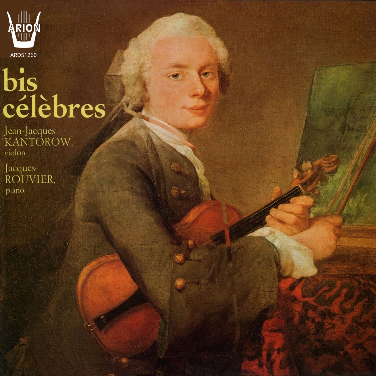 Bis célèbres by Jean-Jacques Kantorow & Jacques Rouvier album cover