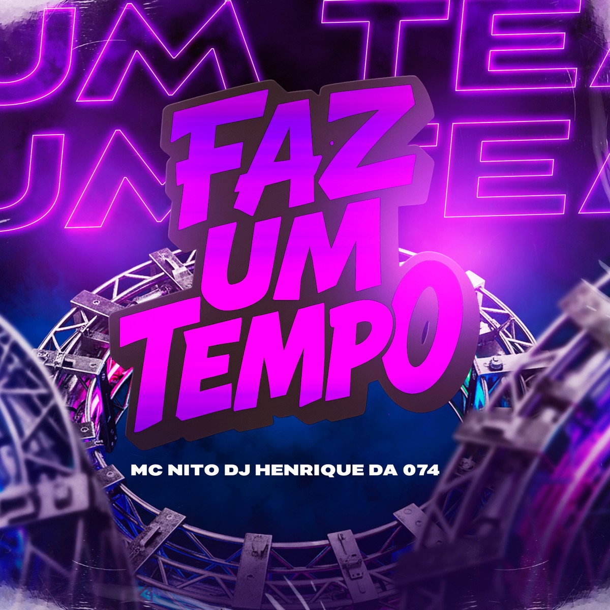 Faz um Tempo - Single by DJ Henrique Da 074 & MC Nito album cover