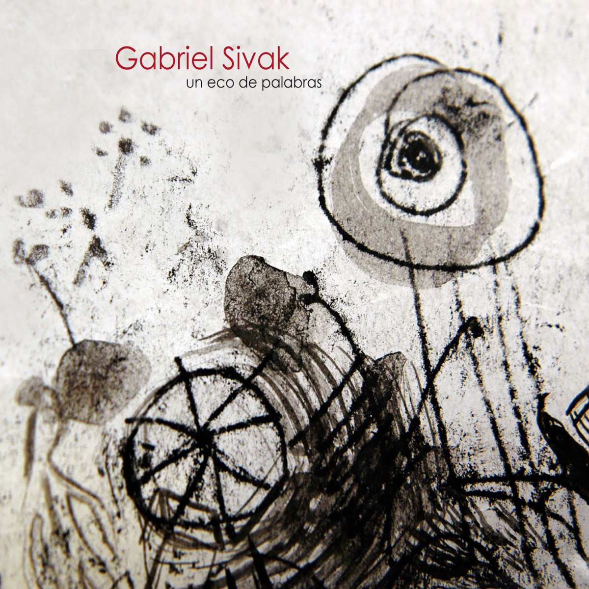 Un eco de palabras by Gabriel Sivak, Serge Amico, Survier Flores, Renaud Deback, Ritsuko Ohashi, Marie-Ange Wachter, Juanjo Mosalini, Gabriel Rivano, Sachiko Segawa, Sergio Polizzi, Jorge Pérez Tedesco, Eric Zorgniotti, Romain Calibre, Celinho Barros & Jorge Luis Borges album cover
