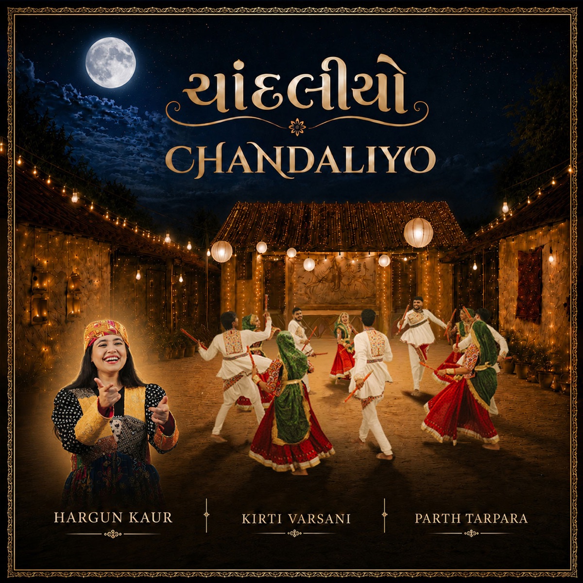 Chandaliyo - Single by Hargun Kaur, Kirti Varsani & Parth Tarpara album cover