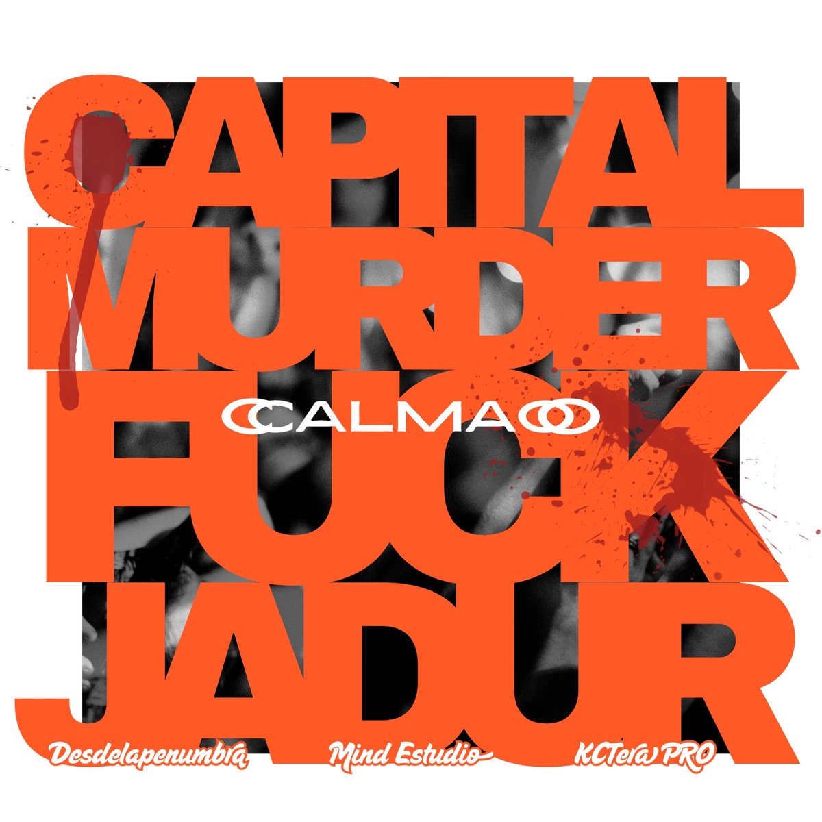 Calmao (feat. Capital Murder) - Single by Fuck Jadur, Danny Greene & BlackEm album cover