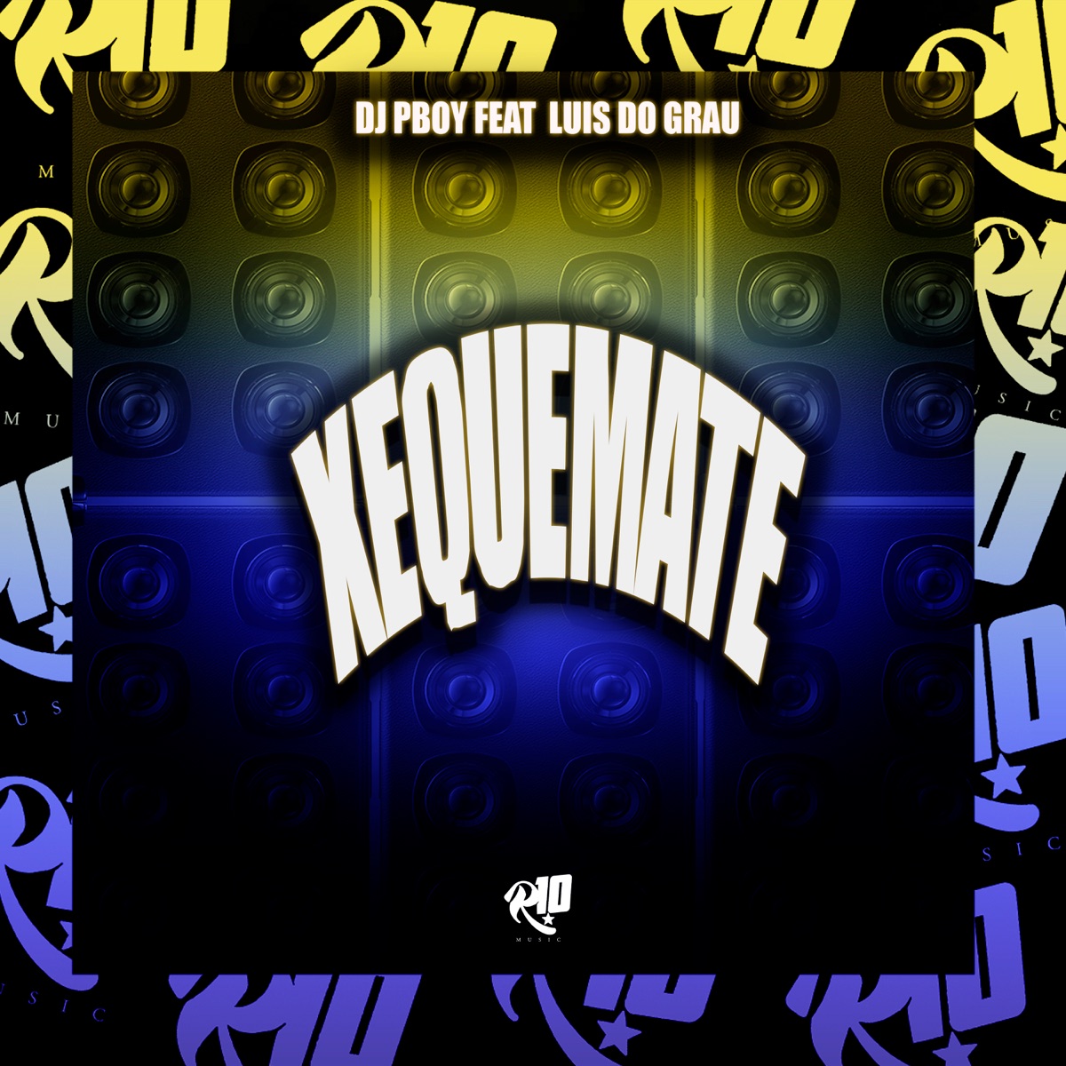 Xequemate - Single by DJ Pboy & MC LUIS DO GRAU album cover