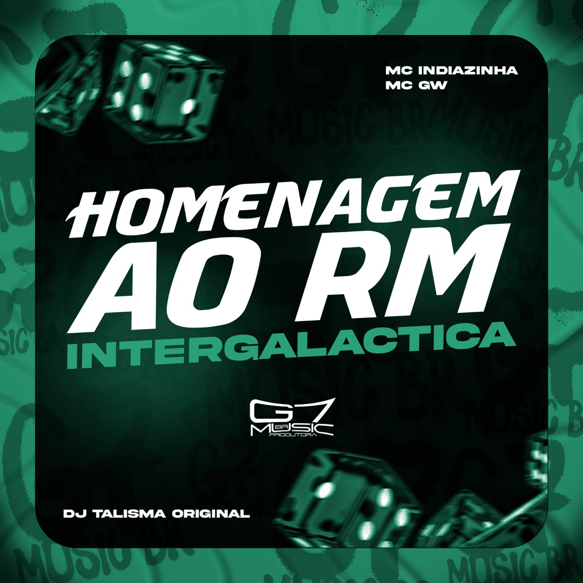 Homenagem ao Rm - Intergaláctica (feat. MC GW & Mc Indiazinha) - Single by Dj Talismã Original album cover