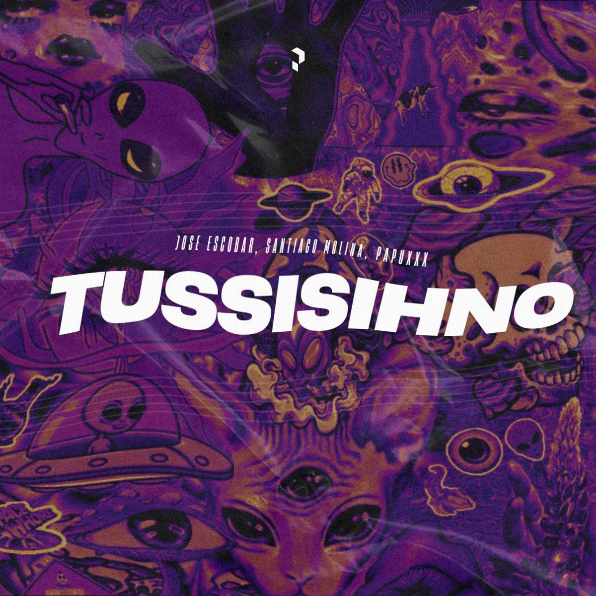 TUSSISIHNO - Single by José Escobar, Santiago Molina & PAPUXXX album cover
