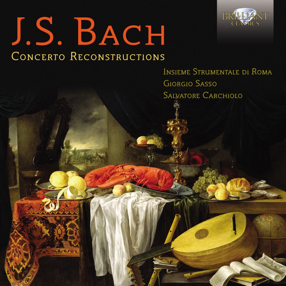 J.S. Bach: Concerto Reconstructions by Insieme Strumentale di Roma album cover