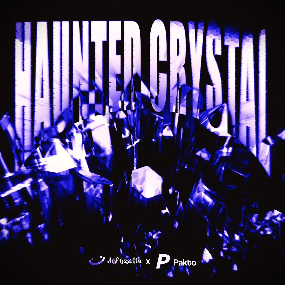 Haunted Crystal - Single by Pakto & dufuzatto album cover