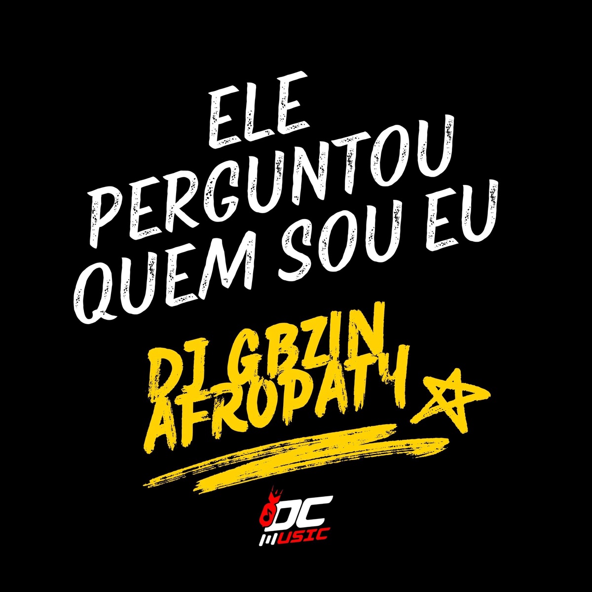 Ele Perguntou Quem Sou Eu - Single by Afropaty & DJ GBZIN album cover